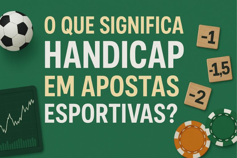 O que Significa Handicap em Apostas Esportivas