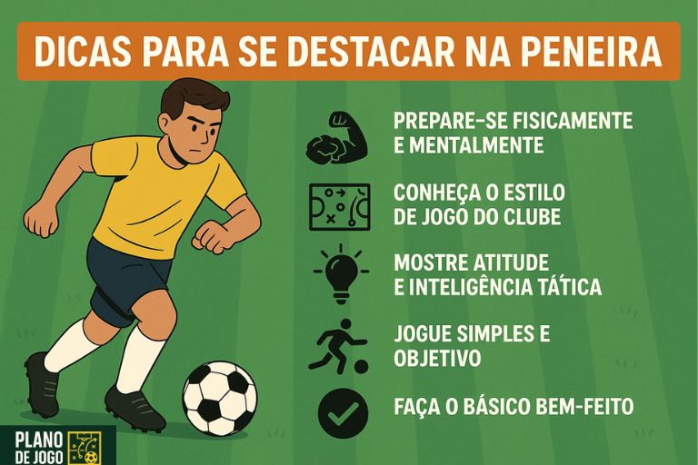 Dicas para se destacar na peneira